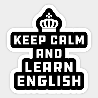 English Teacher - Keep calm and learn english Sticker